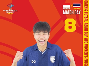 Cheering for our very own Praeploy
Huajaipetch, 4th-year student from the
Faculty of Law, and the Thailand Women's
National Futsal Team