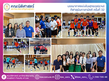 Atmosphere of the Men’s Futsal
Competition The 32nd Sunandha Samakkhi
Sports Event